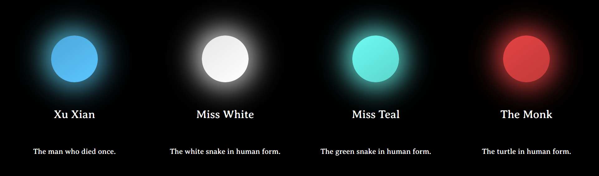 Four glowing circles for Xu Xian, Miss White, Miss Teal, and the Monk in the original web experience